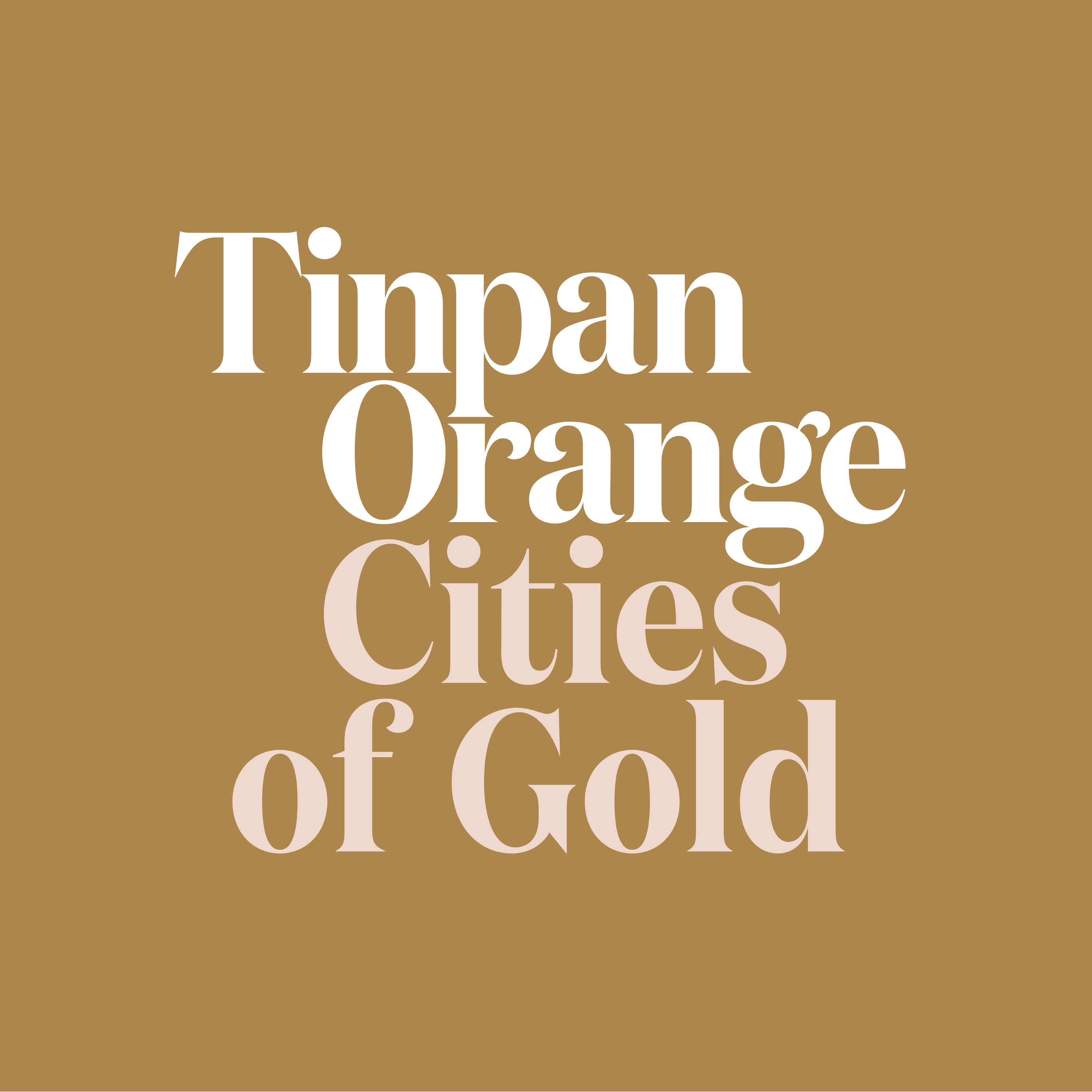 Tinpan Orange - Cities of Gold